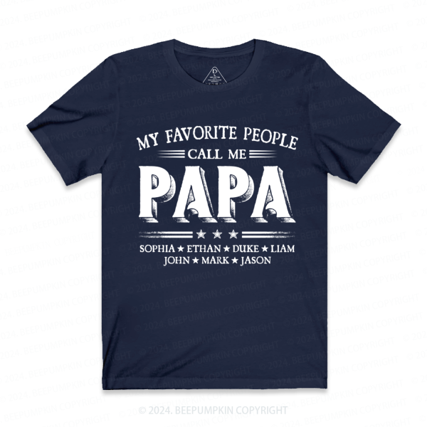 Image of Personalized My Favorite People Call Me Gift Shirt Beepumpkin