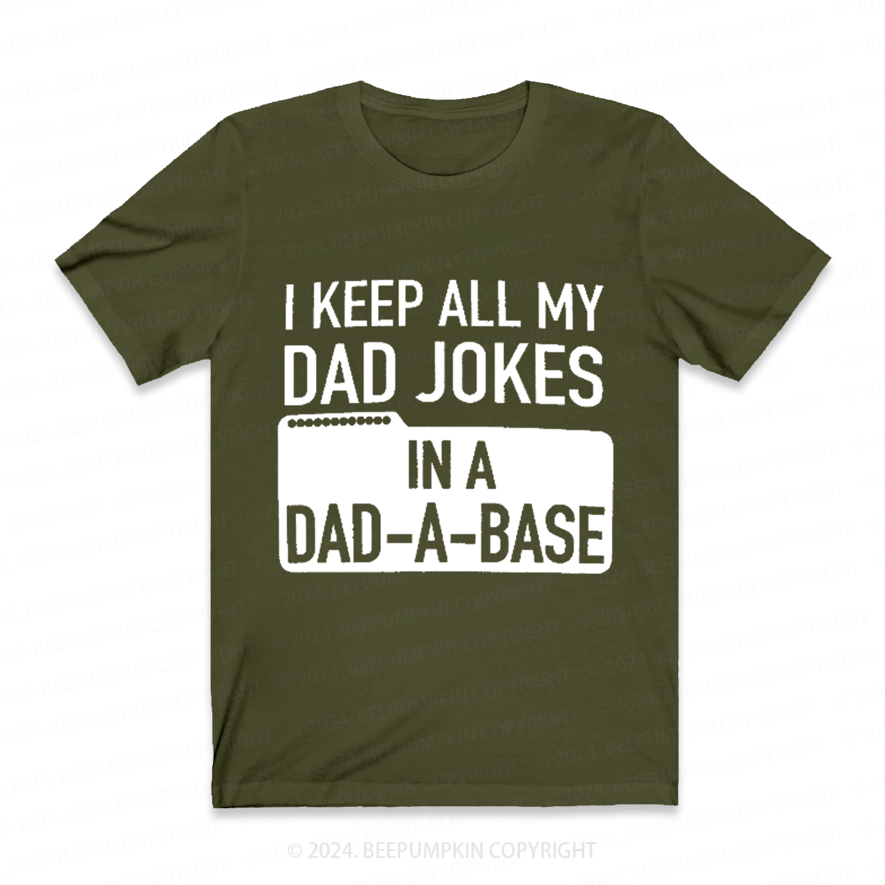 I Keep All My Dad Jokes In A Dad-A-Base Funny Dad T-shirt