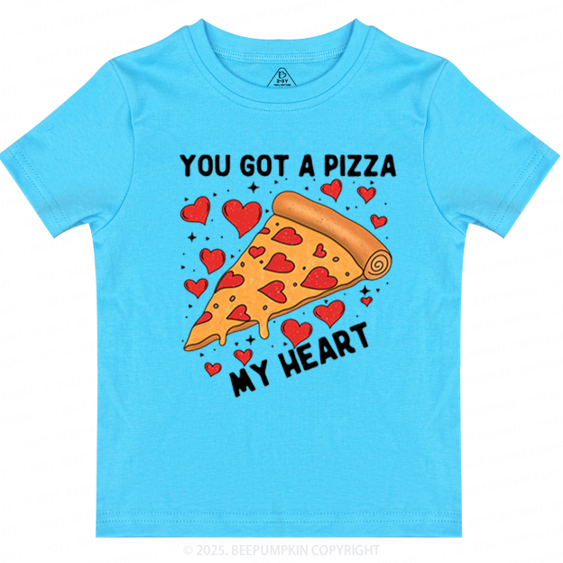 You Got A Pizza My Heart Valentine's Day Toddler&Kid's Tees Beepumpkin