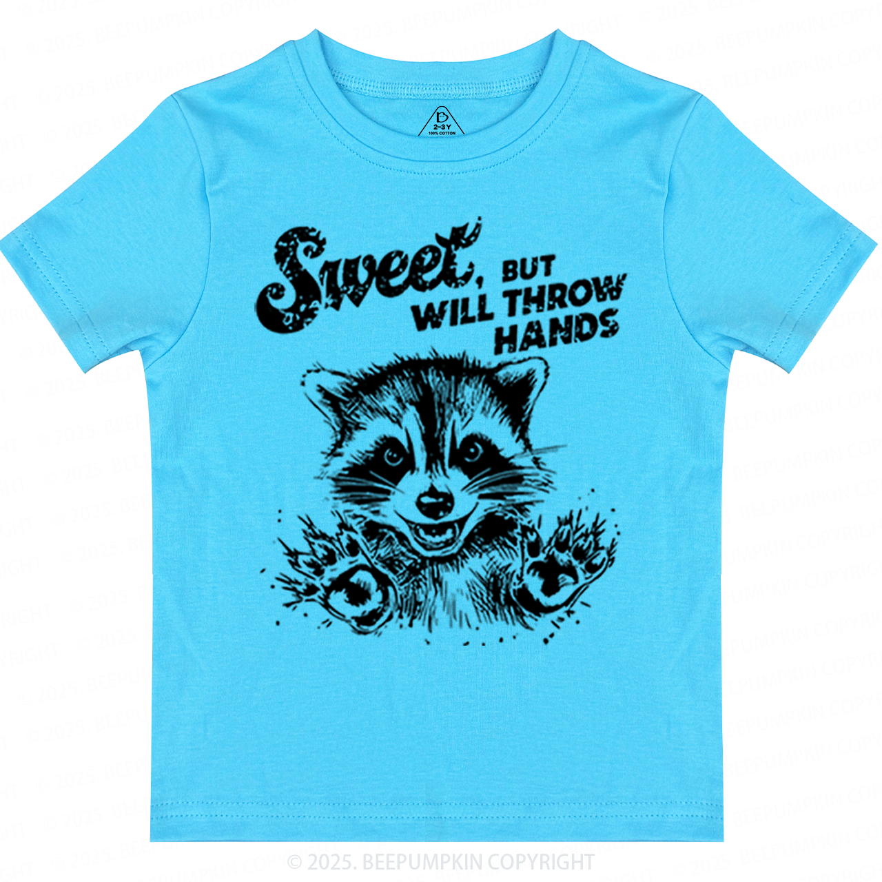Sweet But Will Throw Hand Toddler&Kid's Tees Beepumpkin
