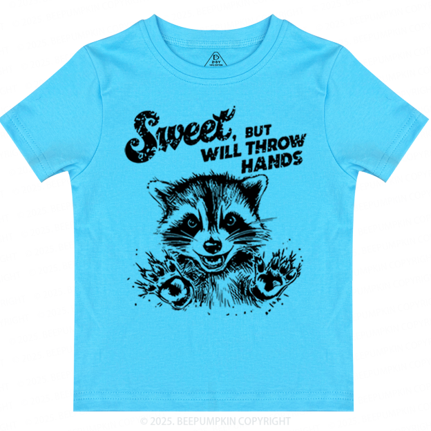 Sweet But Will Throw Hand Toddler&Kid's Tees Beepumpkin