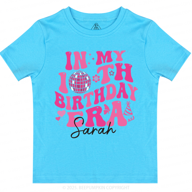 Personalized In My Birthday Era Toddler&Kid's Tees Beepumpkin
