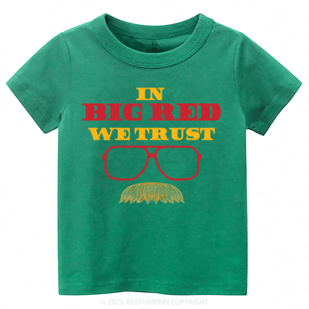 In Big Red We Trust Toddler&Kid's Tees Beepumpkin