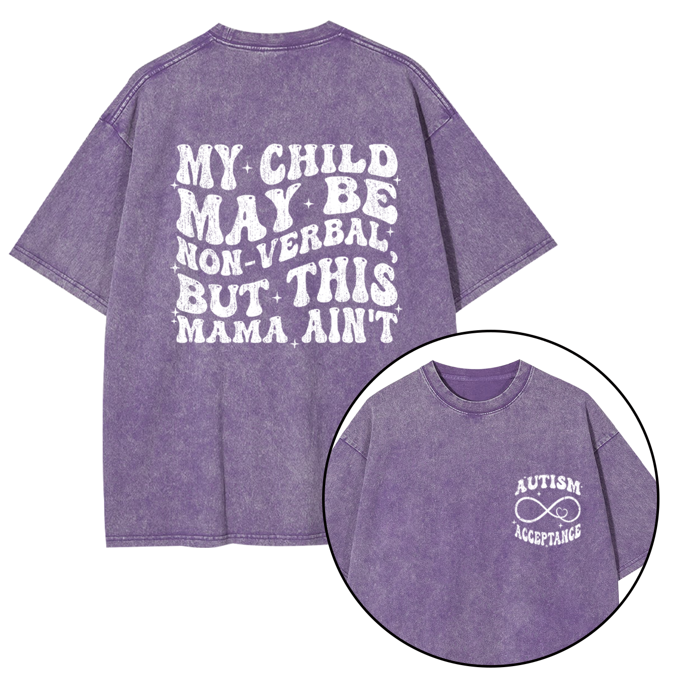 My Child May Be Non-Verbal But This Mama Ain’t Washed T-Shirts