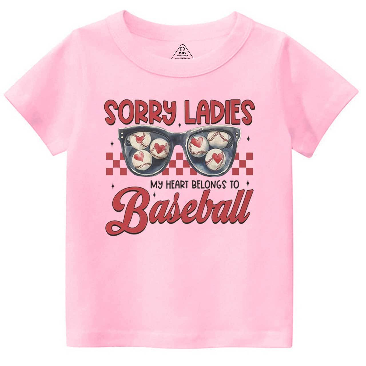 Sorry Ladies My Heart Belongs To Baseball Toddler&Kid's Tees Beepumpkin