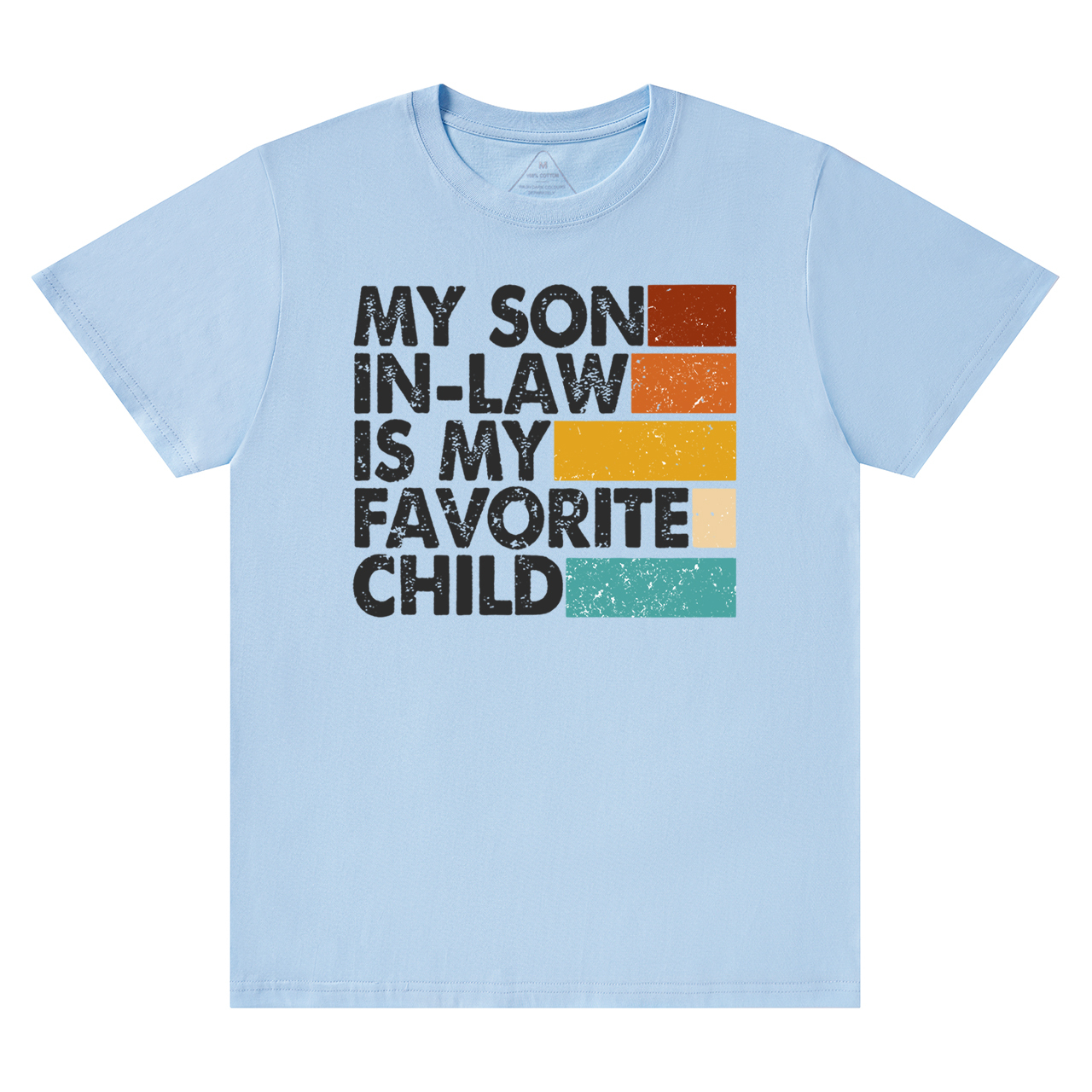 My Son In-law Is My Favorite Mama T-Shirts
