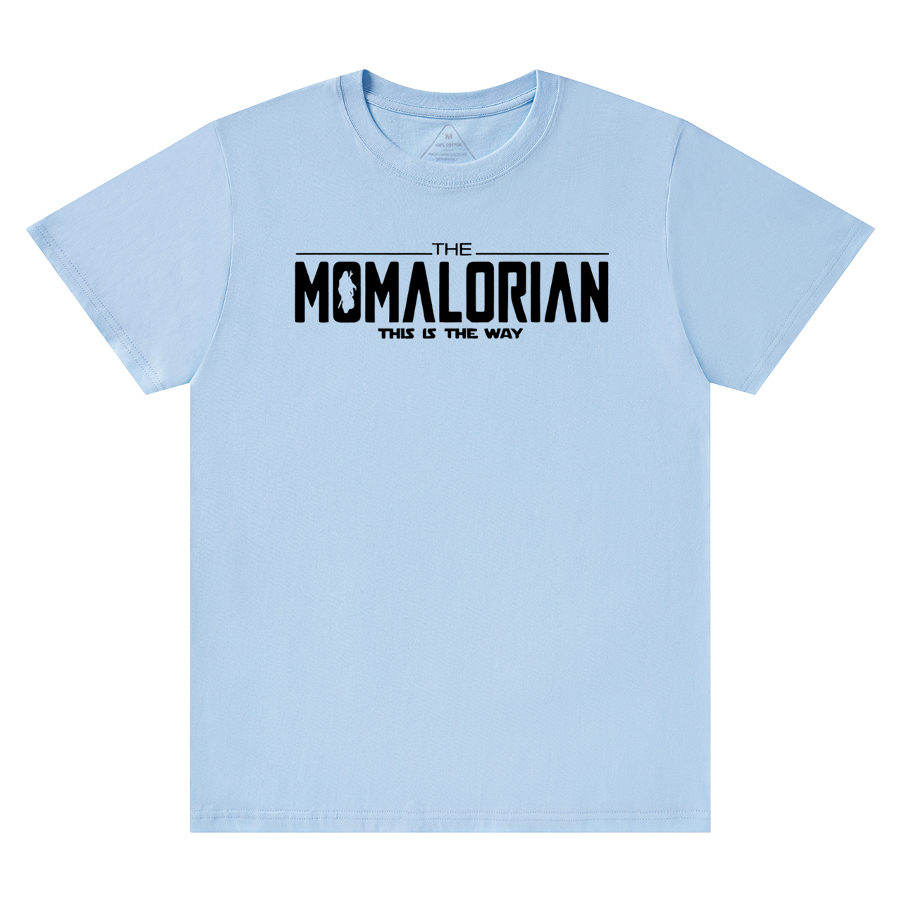 This Is The Way Mama T-Shirts