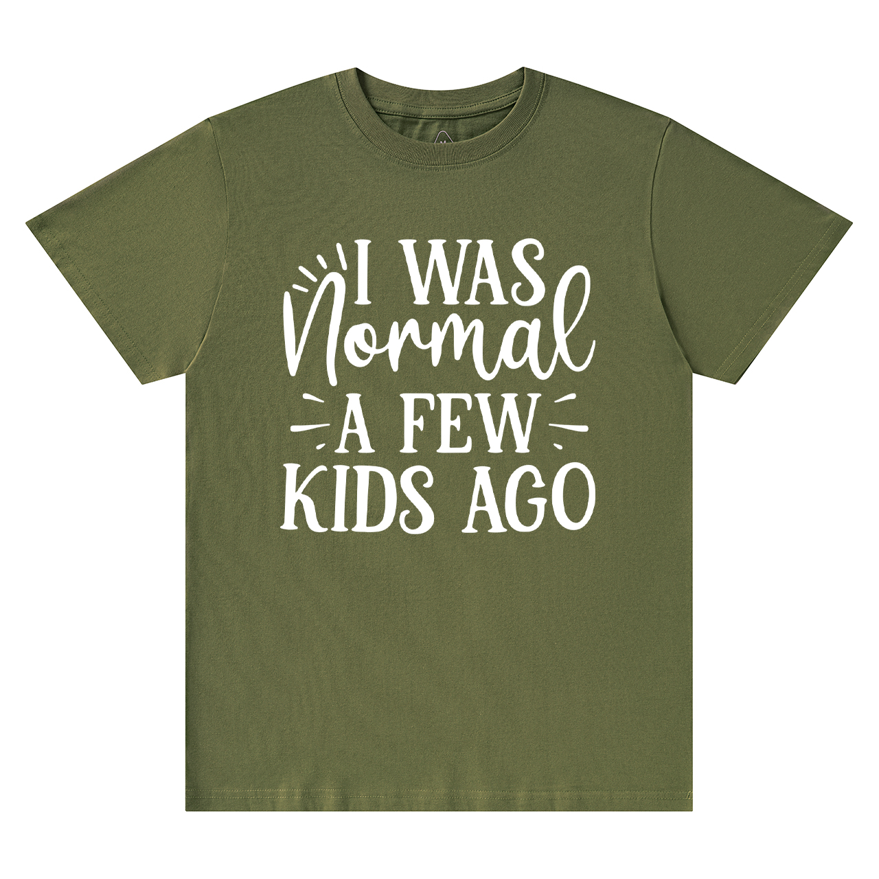 I Was Nonmal A Few Kids Ago T-Shirt For Mama