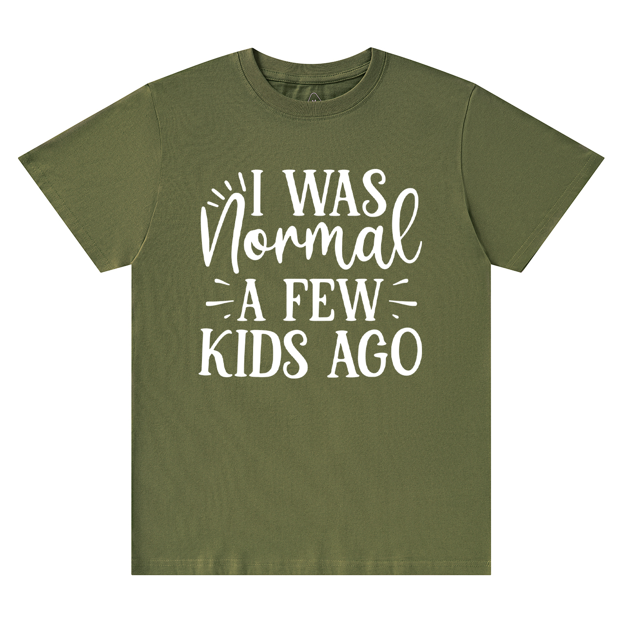 I Was Nonmal A Few Kids Ago T-Shirt For Mama