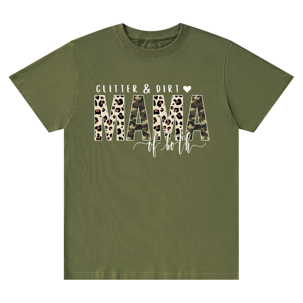 Glitter And Dirt Mama Of Both Shirt