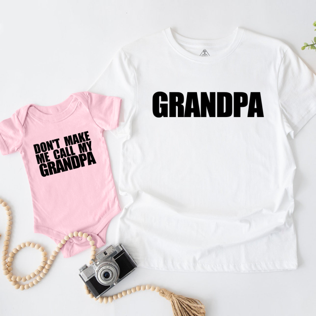 Don't Make Me Call My Grandpa Matching Shirts 