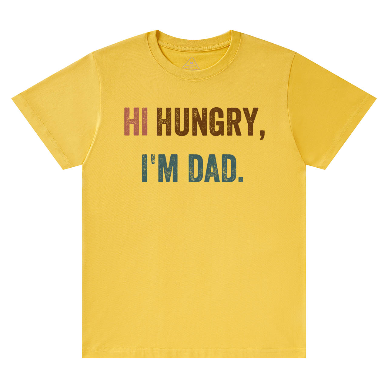 Hi Hungry I'm Dad T-shirt