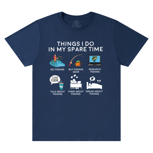Fishing Things I Do In My Spare Time Dad T-Shirt