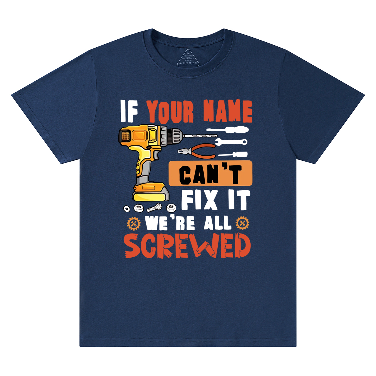 Personalized If Your Name Can't Fix It We're All Screwed Dad T-Shirt
