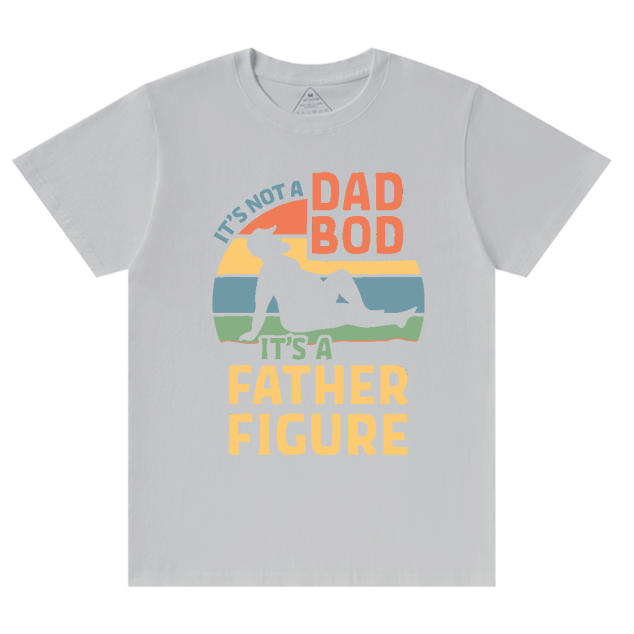 It's Not A Dad Bod It's A Father Figure T-shirt