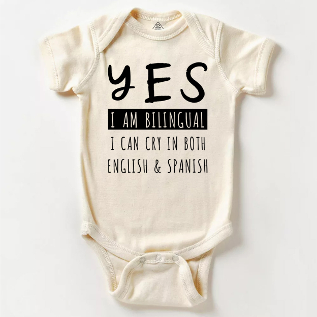 Yes I'm Bilingual I Can Cry In Both English And Spanish Bodysuit Beepumpkin 7