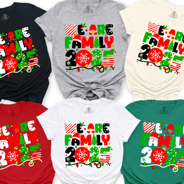 We Are Family Christmas 2025 Family Matching T-Shirts