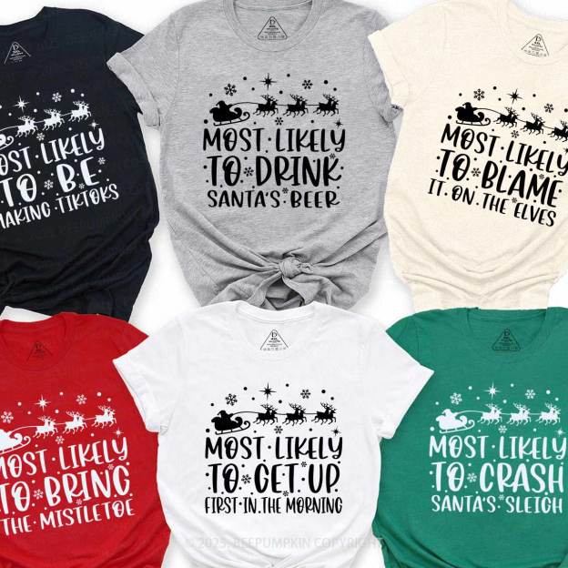 60 Most Likely To Christmas Family Matching T-Shirts Beepumpkin
