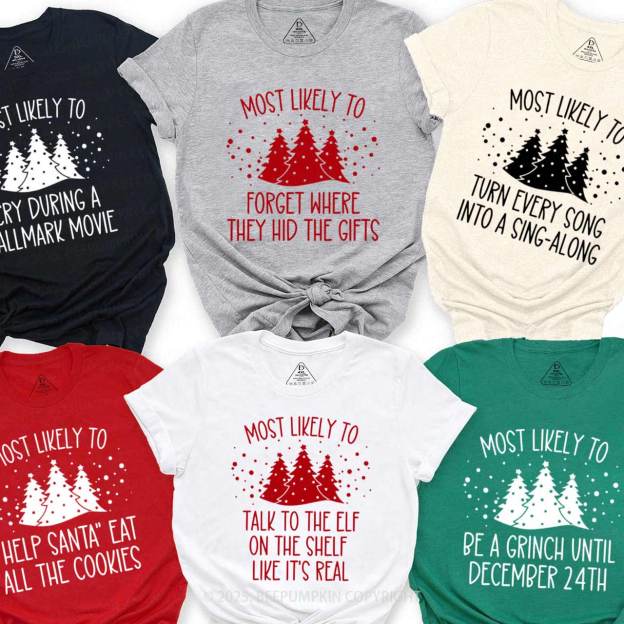 40 Most Likely To Christmas Family Matching T-Shirts Beepumpkin