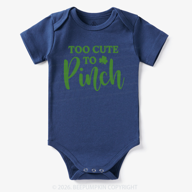 Too Cute To Pinch St. Patrick's Day Bodysuit