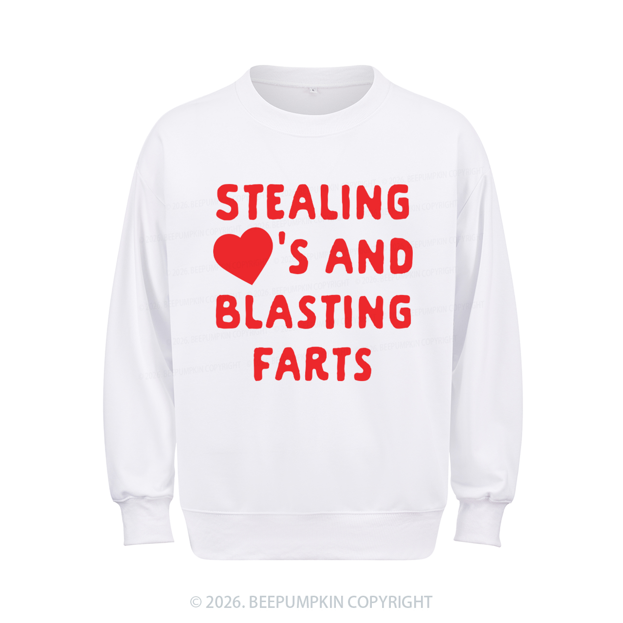 Stealing Hearts Blasting Farts Aldult Sweatshirt