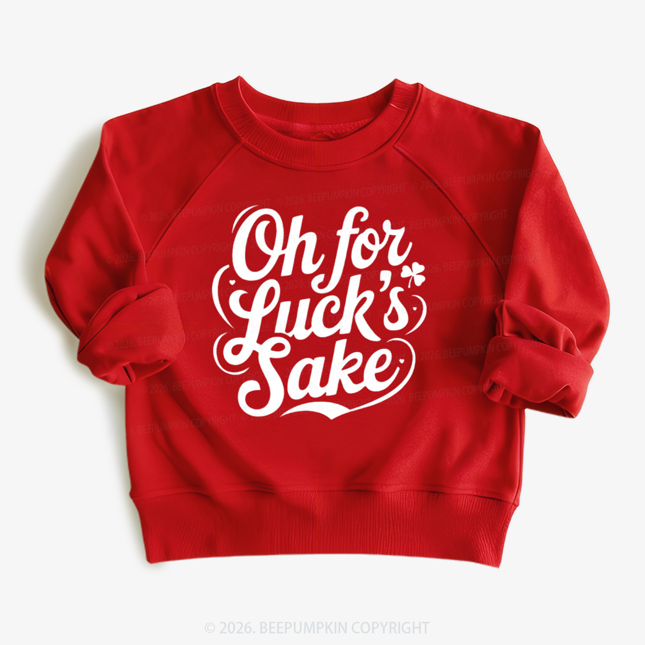 Oh For Luck’s Sake St. Patrick's Day Kid's Sweatshirt