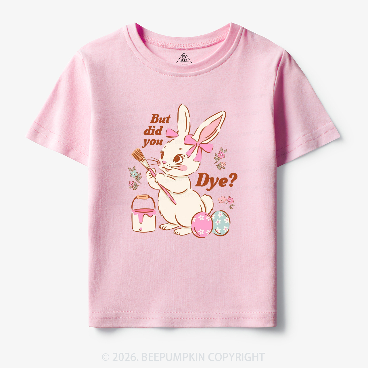 But Did You Dye Easter Rabbit Toddler&Kid's Tees