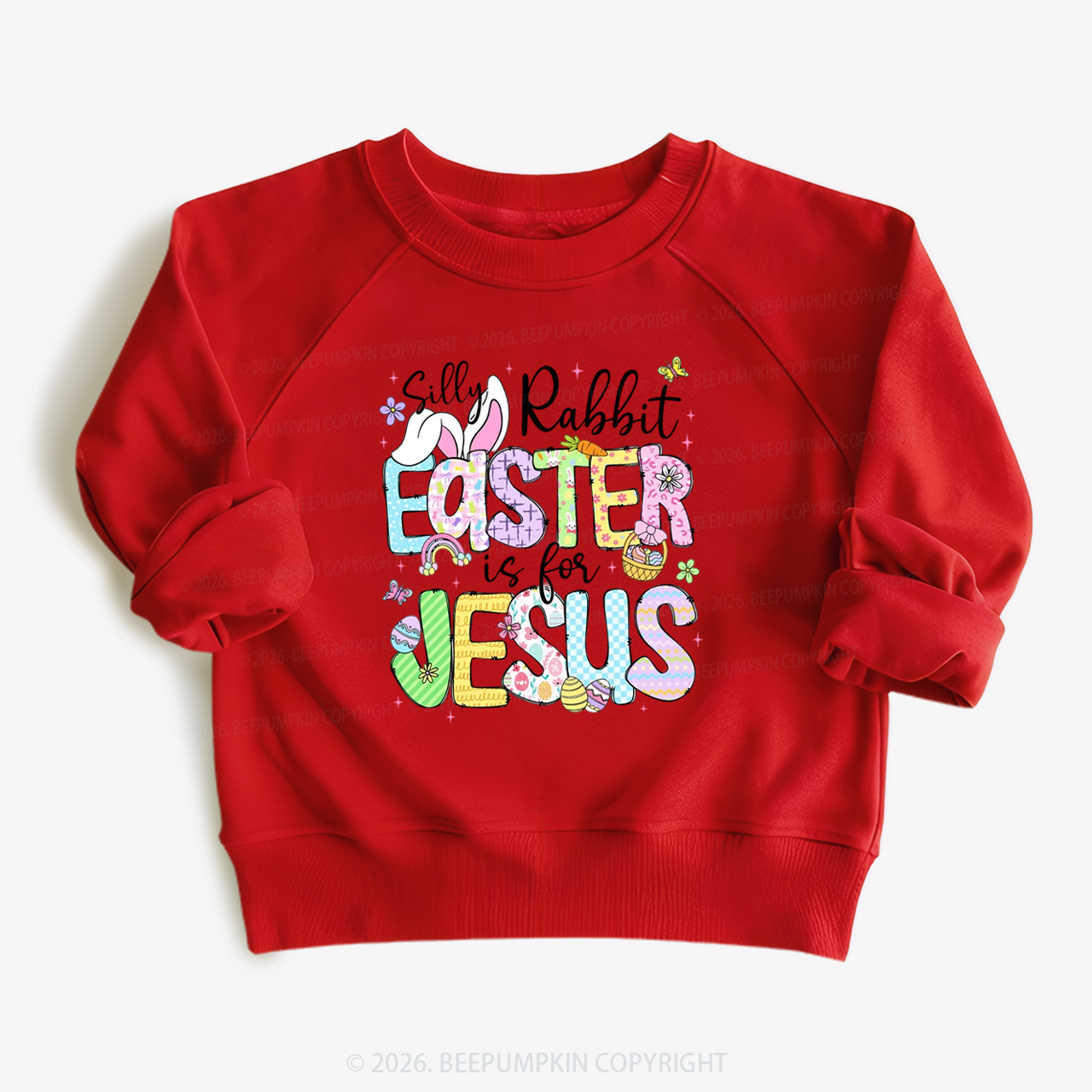 Silly Rabbit Easter If For Jesus Kid's Sweatshirt