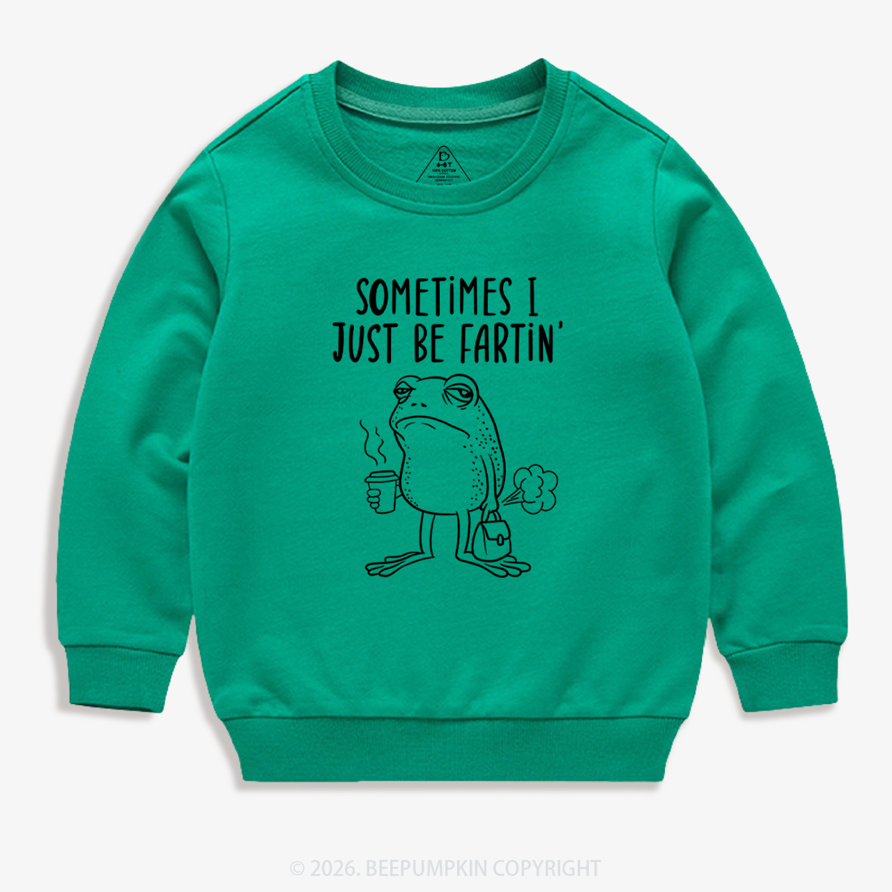 Sometimes I Just Be Fartin' Kid's Sweatshirt 7