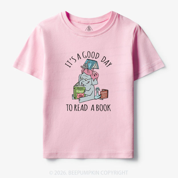 It's A Good Day To Read A Book Toddler&Kid's Tees