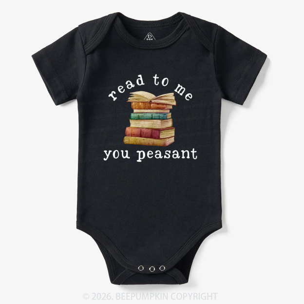 Read To Me You Peasant Book Lover Bodysuit