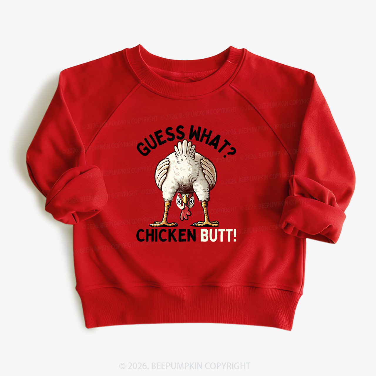 Guess What Chicken Butt Super Funny Kid's Sweatshirt