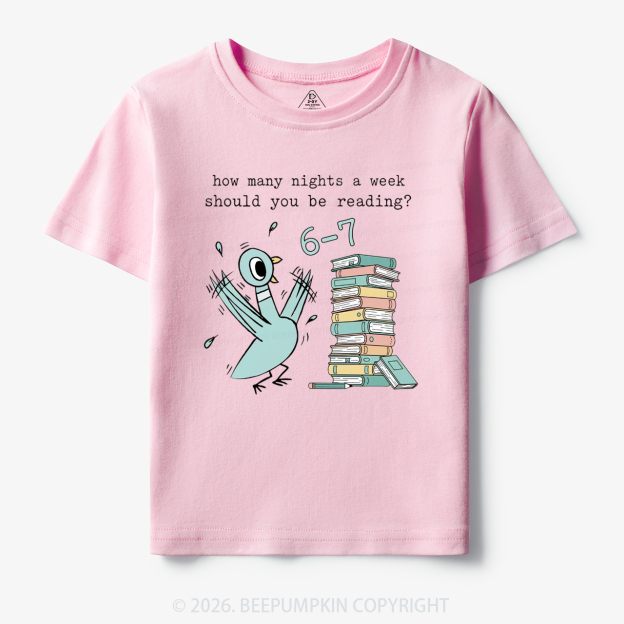How Many Nights A Week Should You Be Reading 6-7 Toddler&Kid's Tees