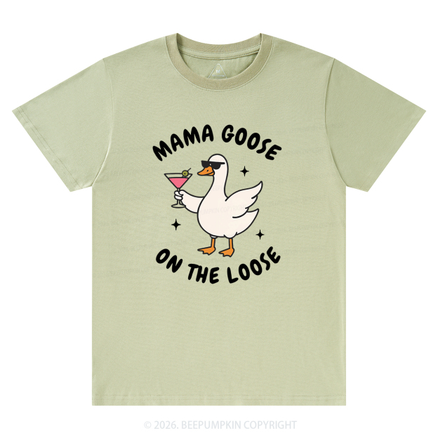 Mama Goose On the Loose T-Shirts