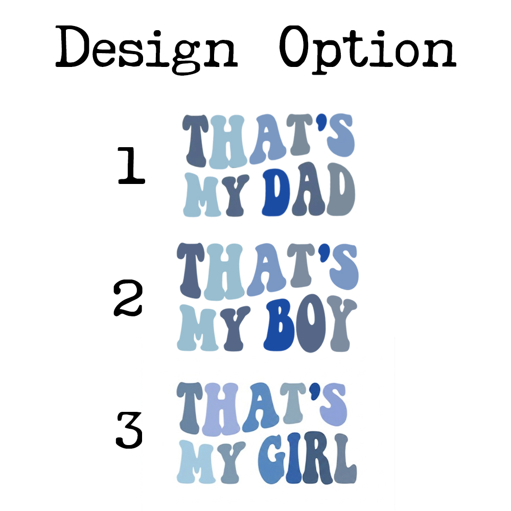 That’s My Boy and That’s My Dad Dad&Me Matching Shirts