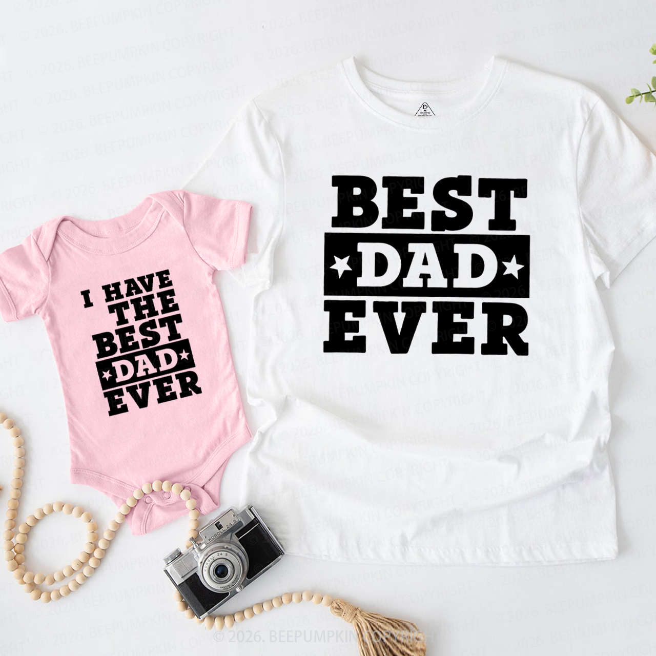 Best Dad Ever I Have The Best Dad Ever Dad&Me Matching Shirts