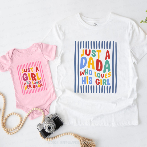 Personalized Just a Dada Who Loves His Boy His Girl Dad&Me Matching Shirts