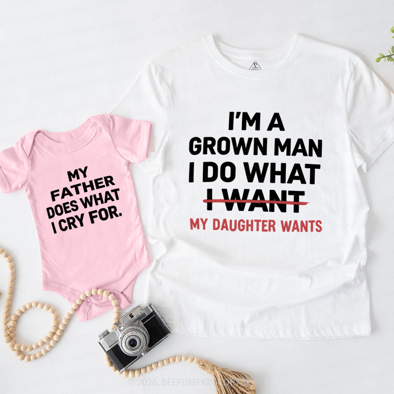 I'm A Grown Man I Do What My Daughter Wants Dad&Me Matching Shirts