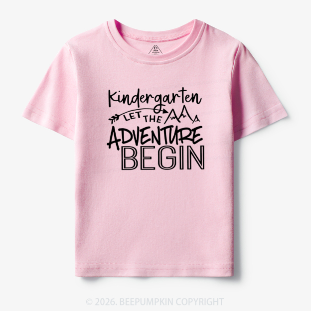 Personalized Kindergarten Let The Adventures Begin Toddler&Kid's Tees