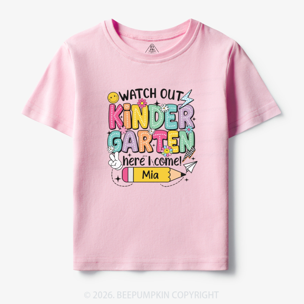 Personalized Watch Out Kindergarten Here I Come Toddler&Kid's Tees