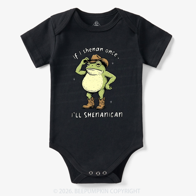 Funny Frog If I Shenan Once I'll Shenanigan Bodysuit