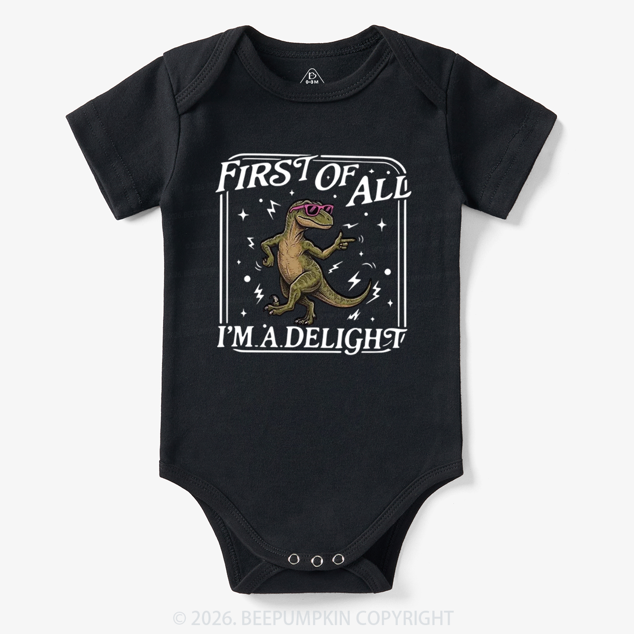 First of All I'm a Delight Funny Dinosaur Bodysuit