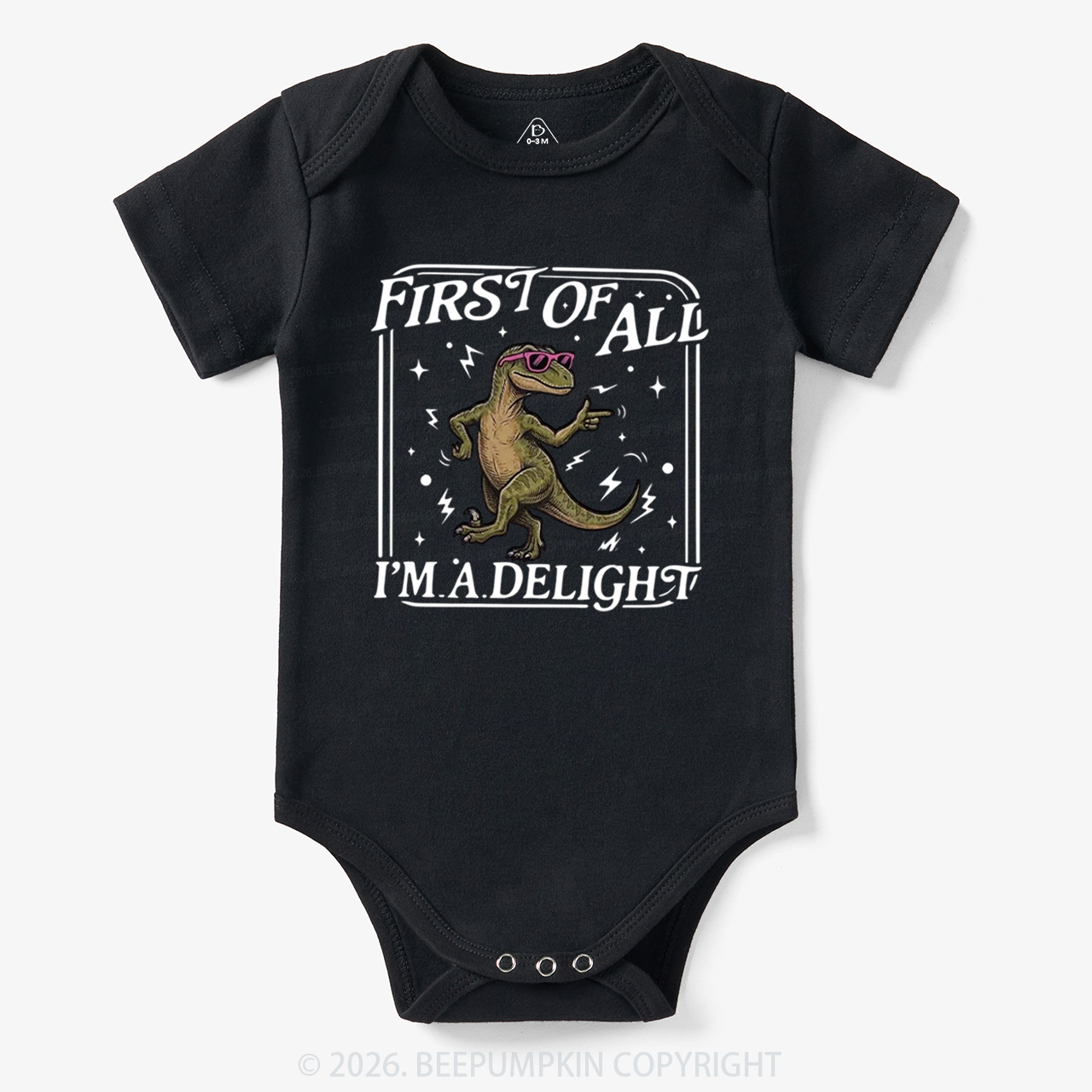 First of All I'm a Delight Funny Dinosaur Bodysuit