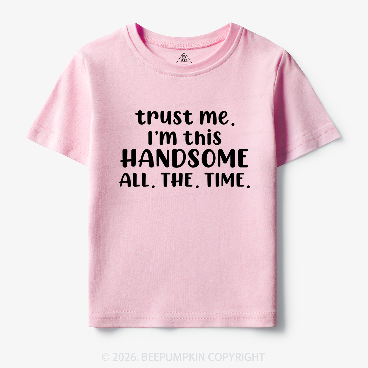 Funny Trust Me I'm This Handsome Toddler&Kid's Tees