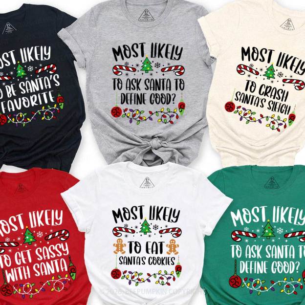 40 Quotes Most Likely To Christmas Family Matching Shirt