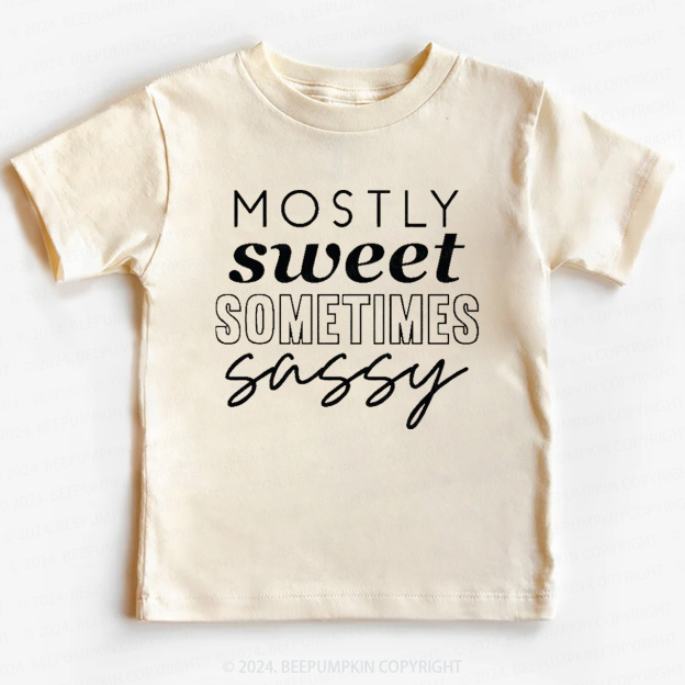 Mostly Sweet Sometimes Sassy Toddler&Kids Tees