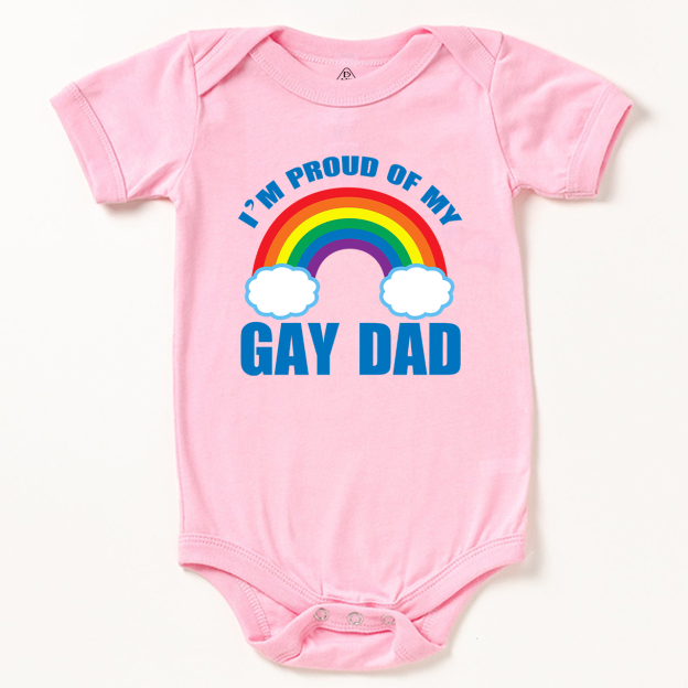 Proud Of My Gay Dad LGBTQ  Baby Bodysuit