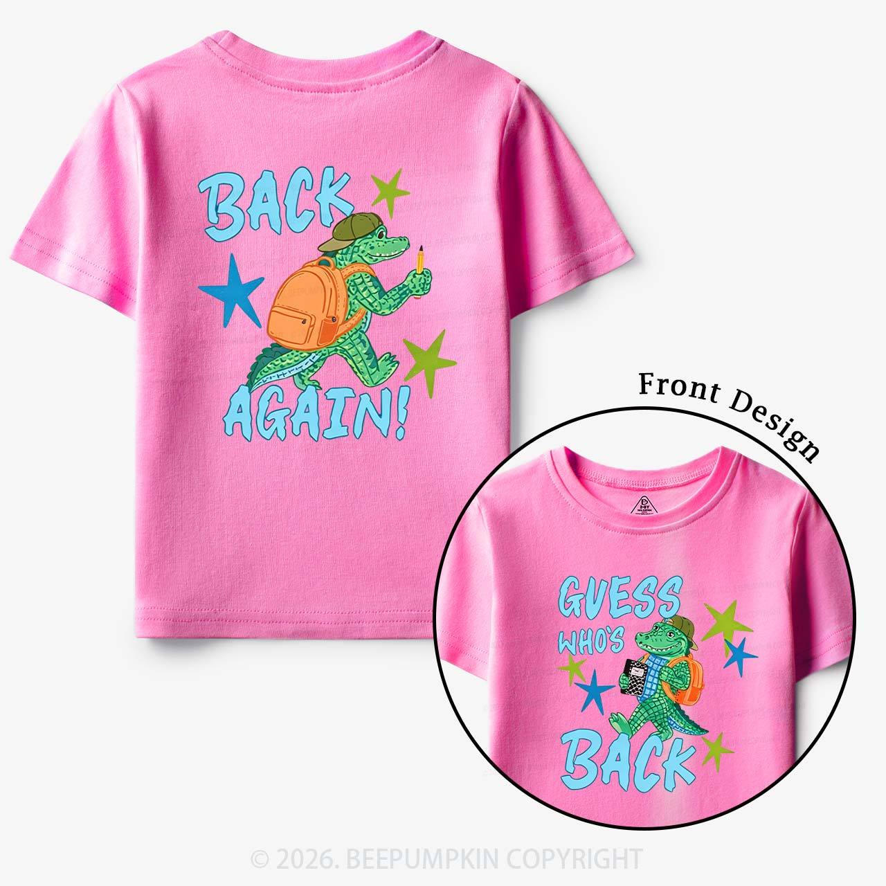 Guess Who's Back Gator Toddler&Kid's Tees