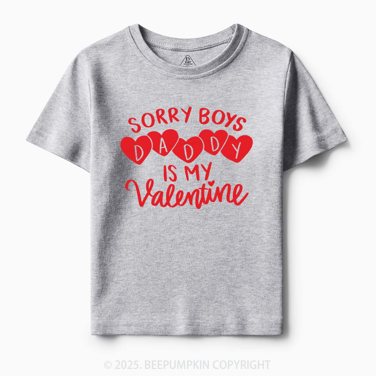 Sorry Boys Daddy Is My Valentine Toddler&Kid's Tees Beepumpkin