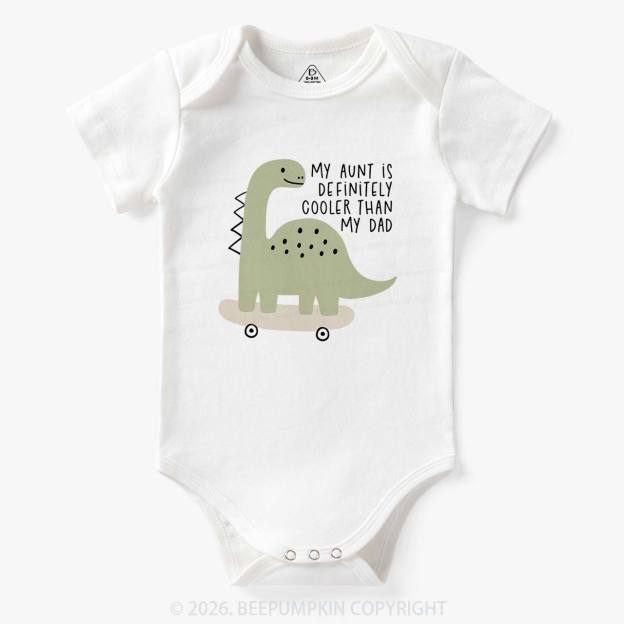 Dino My Aunt Is Cooler Than My Dad Bodysuit